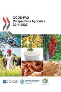 OCDE-FAO Perspectivas Agrícolas 2014