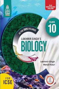 Lakhmir Singh's Biology for ICSE Class 10
