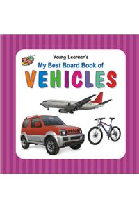 My Best Board Book Of Vehicles