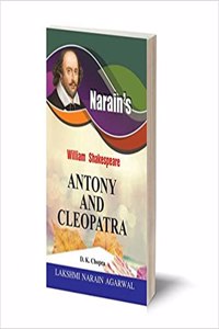 Antony And Cleopatra (ENGLISH) :William Shakespeare ,Narain Text with Paraphase , Scenewise Summary, Character-Sketches, Notes, Explanations, Questions and Answers