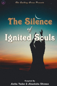 Silence of Ignited Souls