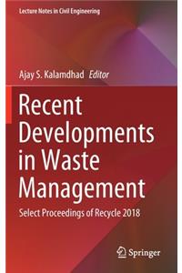 Recent Developments in Waste Management