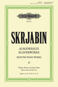 Selected Piano Works -- Préludes, Poèmes and Other Pieces