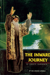 Inward Journey In Osho'S Guidance