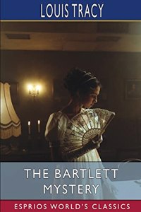 Bartlett Mystery (Esprios Classics)