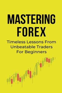 Mastering Forex