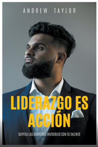 Liderazgo es Acción
