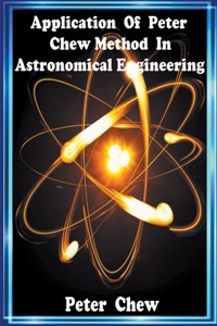 Application Of Peter Chew Method In Astronomical Engineering