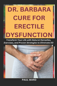 Dr. Barbara Cure for Erectile Dysfunction