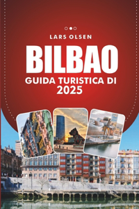 Guida Turistica Di Bilbao 2025