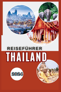 Thailand Reiseführer 2024