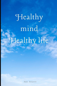Healthy Mind Healthy Life
