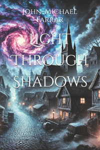 Light Through Shadows