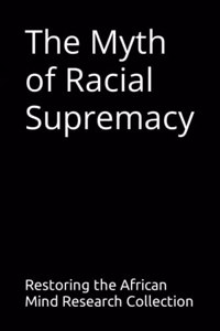 Myth of Racial Supremacy