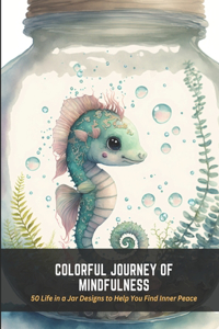 Colorful Journey of Mindfulness