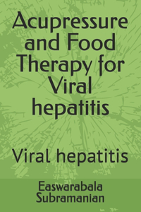 Acupressure and Food Therapy for Viral hepatitis