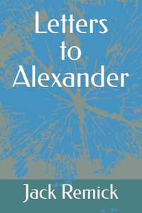 Letters to Alexander