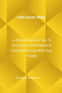 Find Your Tribe
