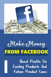 Make Money From Facebook