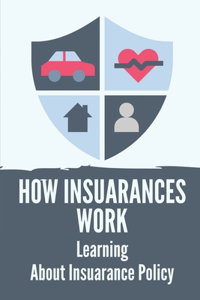 How Insuarances Work