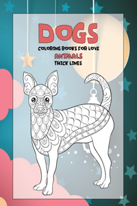 Coloring Books for Love - Animals - Thick Lines - Dogs