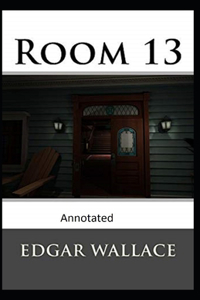 Room 13 Original Edition( Annotated)