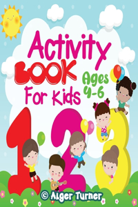 Activity Book for Kids Ages 4-6