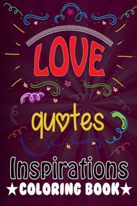 Love Quotes Inspirational Coloring Book