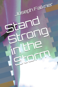 Stand Strong in the Storm
