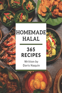 365 Homemade Halal Recipes: Start a New Cooking Chapter with Halal Cookbook!