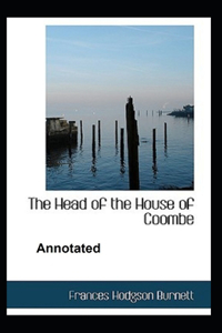 The Head of the House of Coombe Annotated