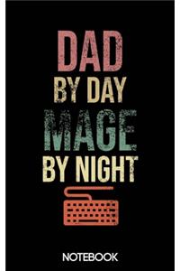 Dad by Day Mage by Night Notebook (100 pages)