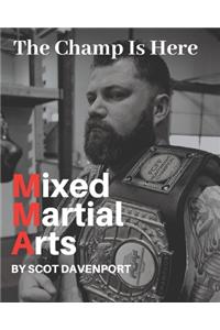 MIxed Martial Arts