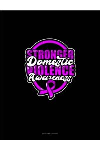 Stronger Domestic Violence Awareness