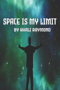 Space Is My Limit