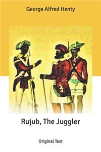 Rujub, The Juggler