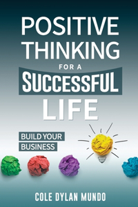 Positive Thinking for a Succesful Life