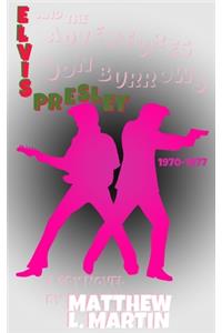 Elvis Presley & The Adventures of Jon Burrows