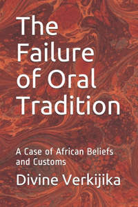 Failure of Oral Tradition