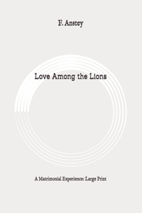 Love Among the Lions