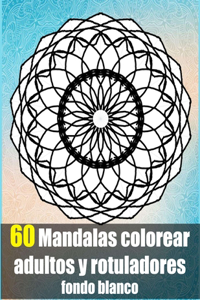 60 mandalas colorear adultos y rotuladores fondo blanco