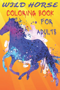 Wild Horse Coloring Book For Adults