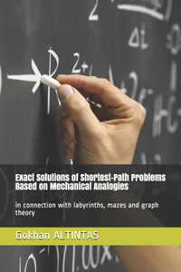 Exact Solutions of Shortest-Path Problems Based on Mechanical Analogies