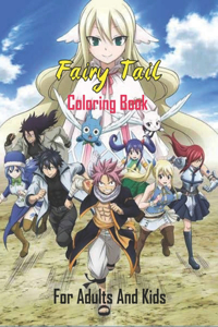 Fairy Tail Coloring Book For Adults And Kids