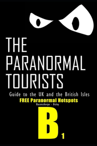 Paranormal Tourists Guide to The UK and the British Isles
