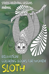 Relaxation Coloring Books for Women - Animal - Stress Relieving Designs - Sloth