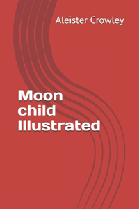 Moon child Illustrated