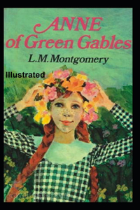 Anne of Green Gables Illustrated