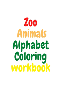 Zoo Animals Alphabet Coloring Workbook