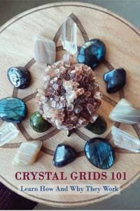 Crystal Grids 101